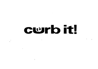 CURB IT!