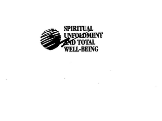 SPIRITUAL UNFOLDMENT AND TOTAL WELL-BEING