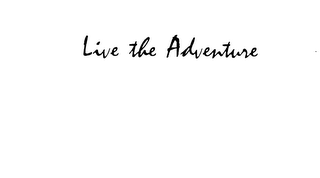 LIVE THE ADVENTURE