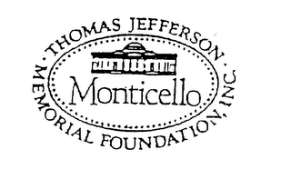 MONTICELLO THOMAS JEFFERSON MEMORIAL FOUNDATION, INC.