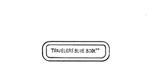 TRAVELERS BLUE BOOK