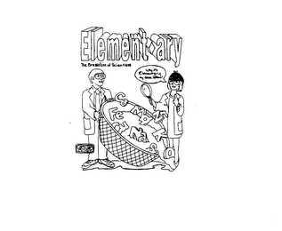 THE BREAKFAST OF SCIENTISTS WHY IT'S ELEMENTARY MY DEAR FELLOW!