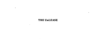 THE UNLEASE