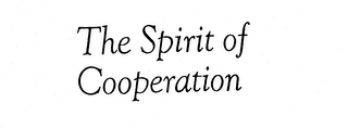 THE SPIRIT OF COOPERATION