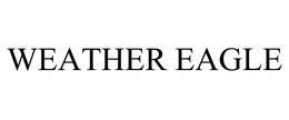 WEATHER EAGLE