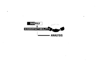 DUOPOLY COMPATIBILITY ANALYSIS