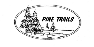 PINE TRAILS