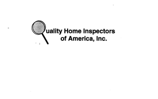 QUALITY HOME INSPECTORS OF AMERICA, INC.