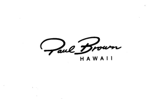 PAUL BROWN HAWAII