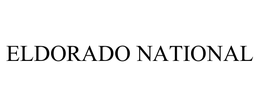 ELDORADO NATIONAL (CALIFORNIA), INC.