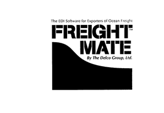 THE EDI SOFTWARE FOR EXPORTERS OF OCEAN FREIGHT FRIEGHT MATE BY THE DELCO GROUP LTD.