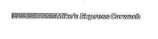 MIKE'S EXPRESS CARWASH