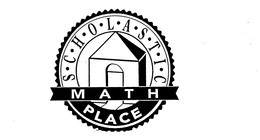 SCHOLASTIC MATH PLACE trademark