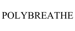 POLYBREATHE