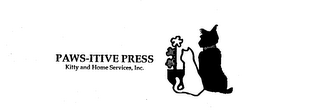 PAWS-ITIVE PRESS KITTY AND HOME SERVICES, INC.