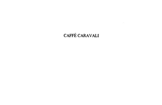 CAFFE CARAVALI