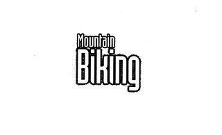 MOUNTAIN BIKING
