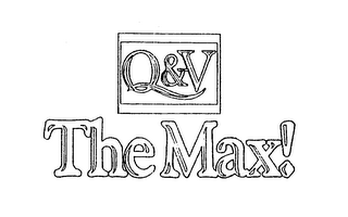 Q&V THE MAX!