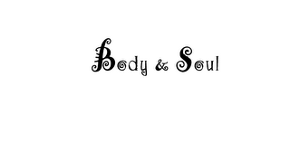 BODY & SOUL