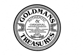 GOLDMANS TREASURES AUTHENTIC & ORIGINALGOLDMAN'S DEPOSITORY FOR ARTWARE, CRYSTAL, CERAMIC AND METALS FROM THE FINEST PRODUCERS IN THE WORLD