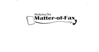 MARKETING ONE MATTER-OF-FAX