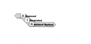 ADVANCED INTEGRATED RETRIEVAL SYSTEM