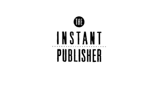 THE INSTANT PUBLISHER