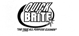 QUICK N BRITE "THE TRUE ALL PURPOSE CLEANER"