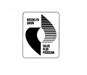 BROOKLYN UNION VALUE PLUS PROGRAM