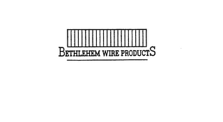 BETHLEHEM WIRE PRODUCTS
