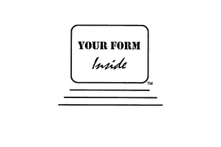 YOUR FORM INSIDE