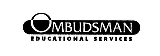 OMBUDSMAN EDUCATIONAL SERVICES