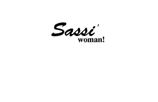 SASSI' WOMAN!