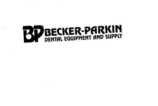 BP BECKER-PARKIN DENTAL EQUIPMENT AND SUPPLY