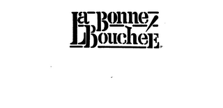 LA BONNE BOUCHEE