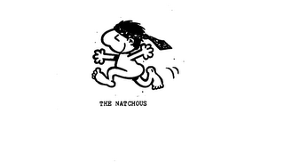 THE NATCHOUS