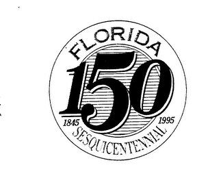 FLORIDA 150 1845 SESQUICENTENNIAL 1995