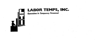 LTI LABOR TEMPS, INC. SPECIALISTS IN TEMPORARY PERSONNEL