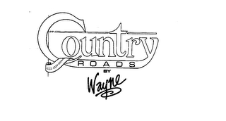 COUNTRY ROADS BY WAYNE