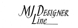 MJ DESIGNER LINE