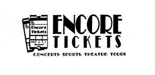 ENCORE TICKETS CONCERTS SPORTS THEATRE TOURS