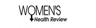 WOMEN'S HEALTH REVIEW