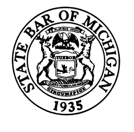 STATE BAR OF MICHIGAN 1935 E PLURIBUS UNUM TUEBOR SI QUERIS PENINSULAMAMCENAM CIRCUMSPICE