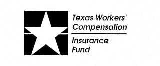 TEXAS WORKERS' COMPENSATION INSURANCE FUND