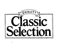 QUALITY CLASSIC SELECTION