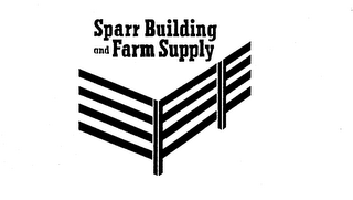 SPARR BUILDING AND FARM SUPPLY