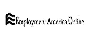 E EMPLOYMENT AMERICA ONLINE