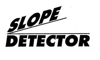 SLOPE DETECTOR