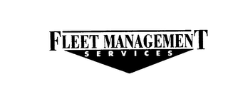 FLEET MANAGEMENT SERVICES