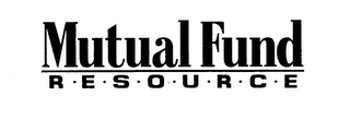 MUTUAL FUND R-E-S-O-U-R-C-E